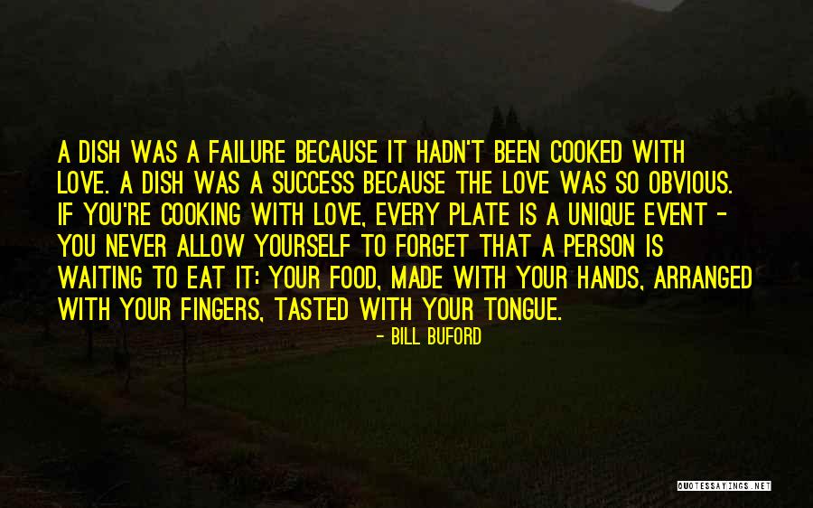 Desination Quotes By Bill Buford Desination Quotes By Bill Buford