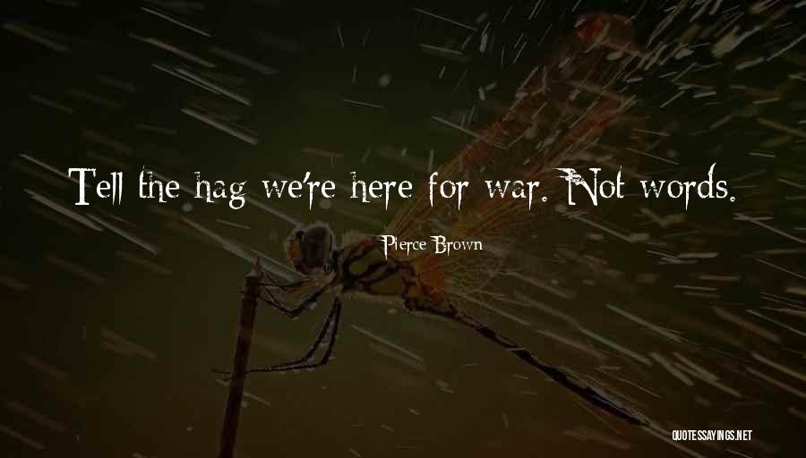 Desinibir Quotes By Pierce Brown