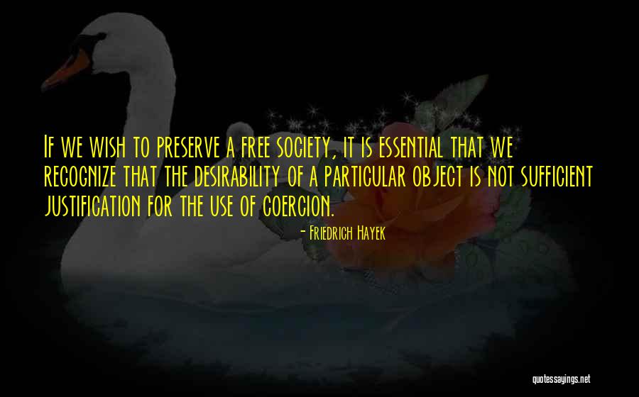 Desirability Quotes By Friedrich Hayek Desirability Quotes By Friedrich Hayek