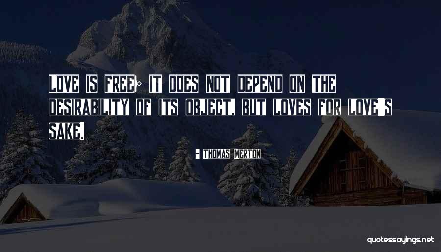 Desirability Quotes By Thomas Merton Desirability Quotes By Thomas Merton