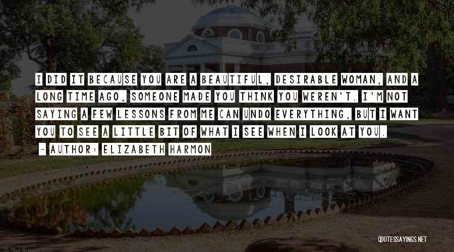 Desirable Quotes By Elizabeth Harmon