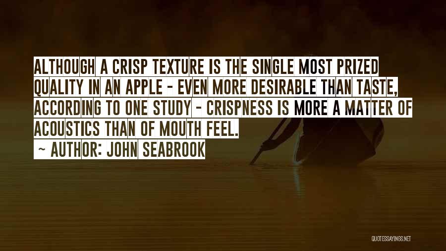 Desirable Quotes By John Seabrook