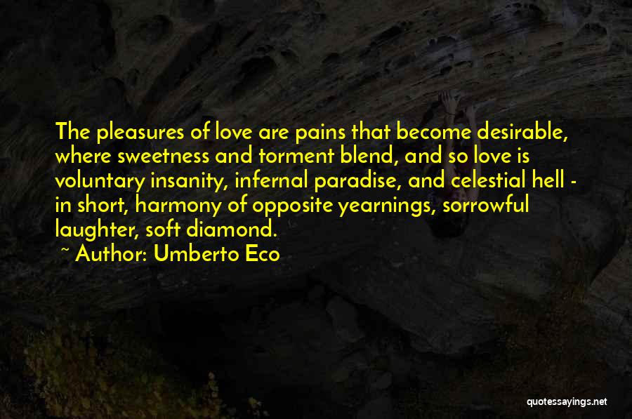 Desirable Quotes By Umberto Eco