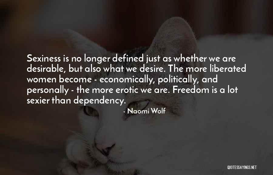 Desirable Women Quotes By Naomi Wolf Desirable Women Quotes By Naomi Wolf