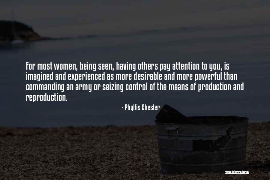 Desirable Women Quotes By Phyllis Chesler Desirable Women Quotes By Phyllis Chesler