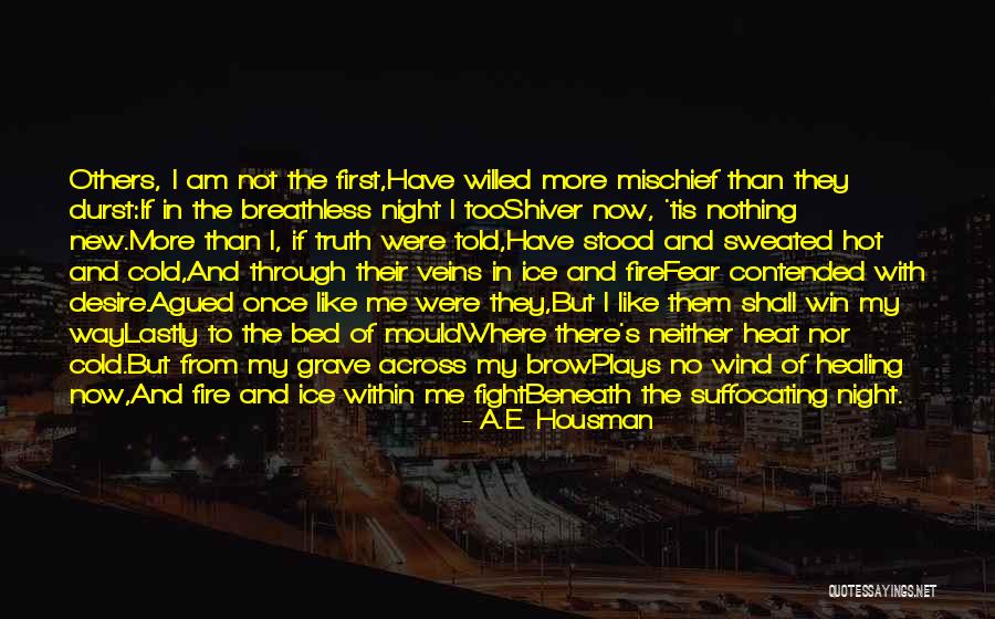 Desire And Death Quotes By A.E. Housman Desire And Death Quotes By A.E. Housman