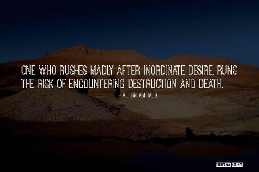 Desire And Death Quotes By Ali Ibn Abi Talib Desire And Death Quotes By Ali Ibn Abi Talib
