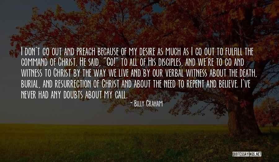 Desire And Death Quotes By Billy Graham Desire And Death Quotes By Billy Graham