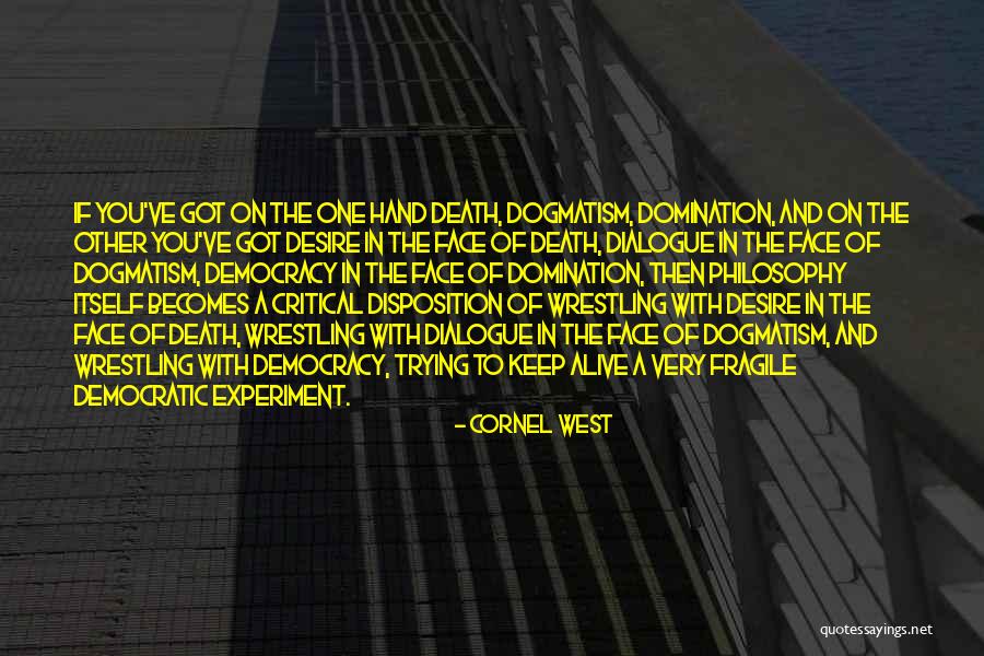 Desire And Death Quotes By Cornel West Desire And Death Quotes By Cornel West