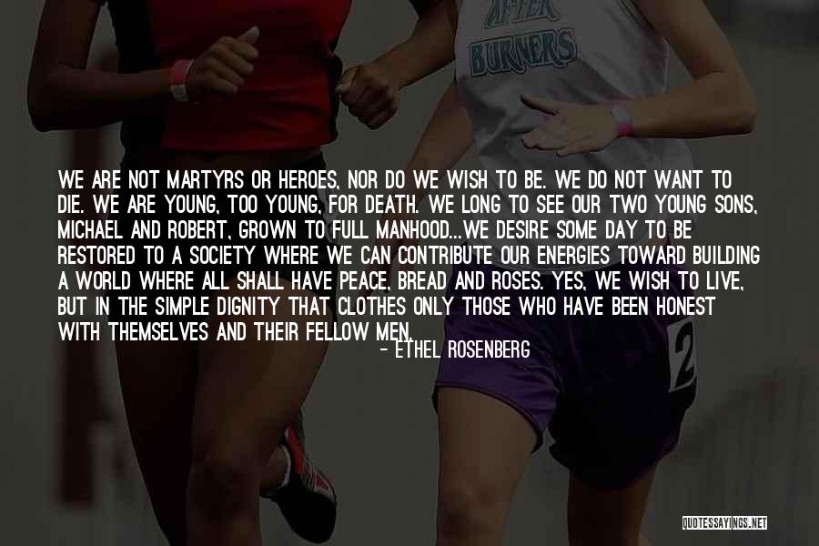 Desire And Death Quotes By Ethel Rosenberg Desire And Death Quotes By Ethel Rosenberg