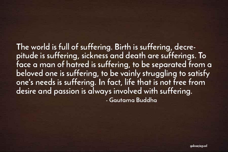 Desire And Death Quotes By Gautama Buddha Desire And Death Quotes By Gautama Buddha