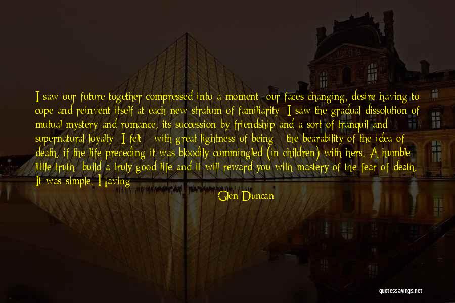 Desire And Death Quotes By Glen Duncan Desire And Death Quotes By Glen Duncan