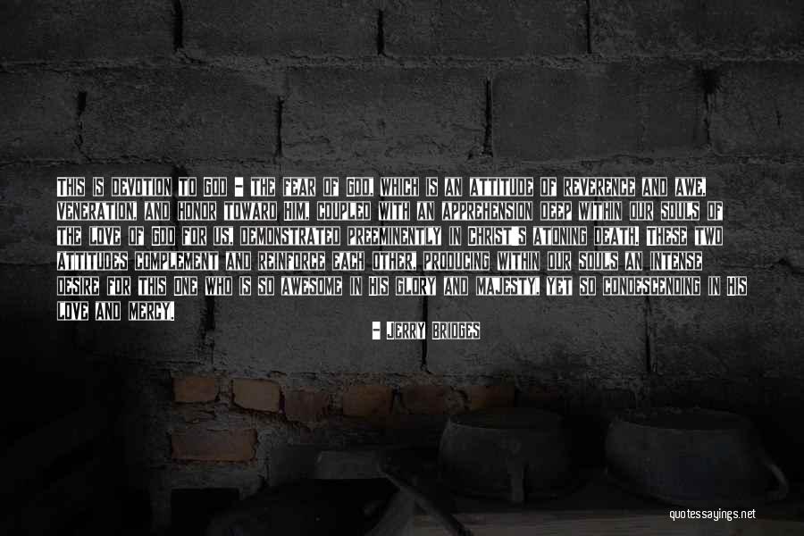 Desire And Death Quotes By Jerry Bridges Desire And Death Quotes By Jerry Bridges