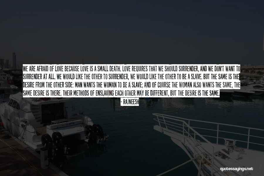 Desire And Death Quotes By Rajneesh Desire And Death Quotes By Rajneesh