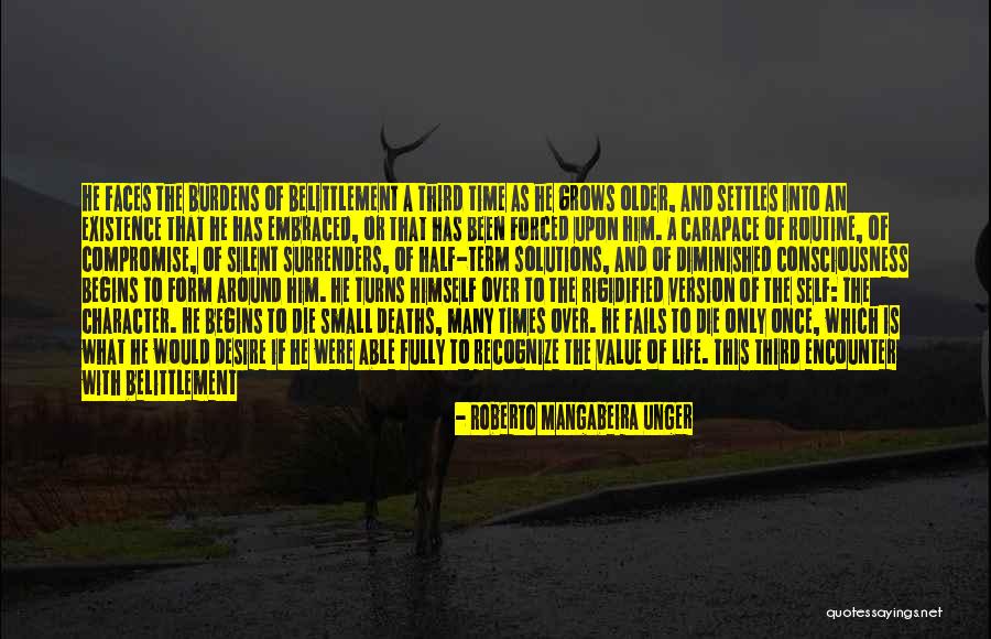 Desire And Death Quotes By Roberto Mangabeira Unger Desire And Death Quotes By Roberto Mangabeira Unger