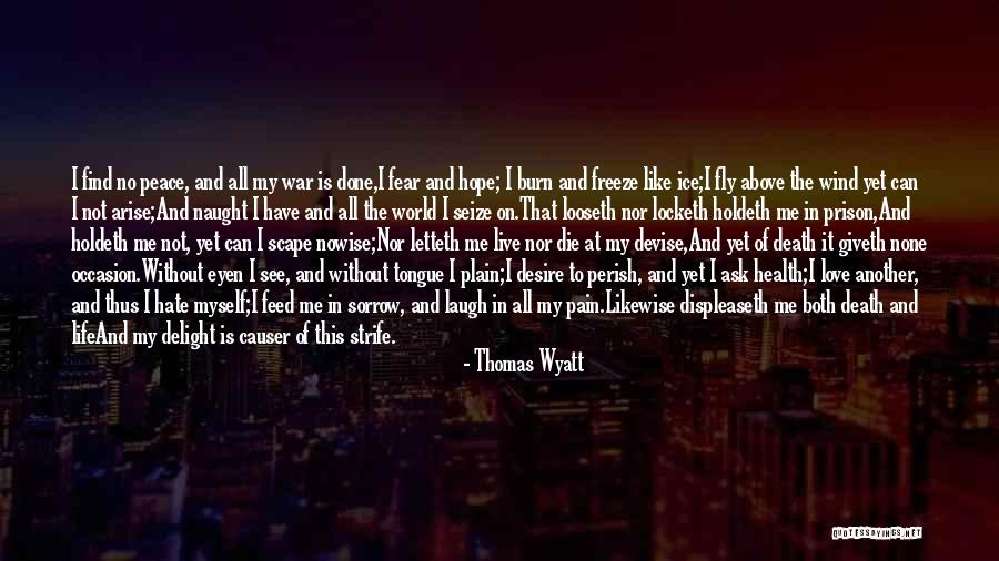 Desire And Death Quotes By Thomas Wyatt Desire And Death Quotes By Thomas Wyatt