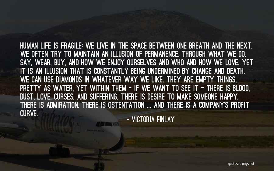 Desire And Death Quotes By Victoria Finlay Desire And Death Quotes By Victoria Finlay