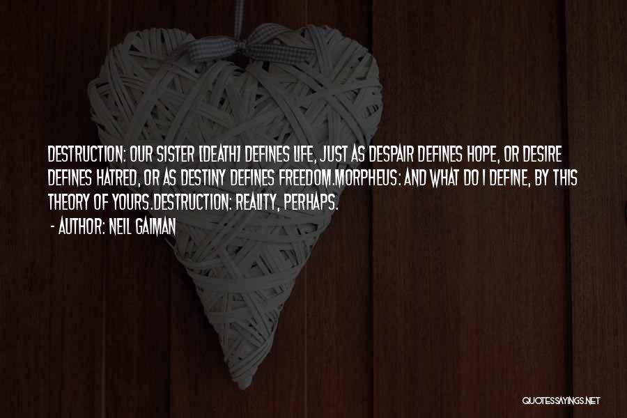 Desire And Destiny Quotes By Neil Gaiman