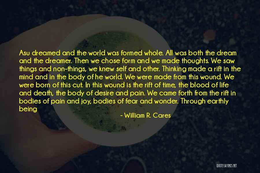 Desire And Dream Quotes By William R. Cares Desire And Dream Quotes By William R. Cares