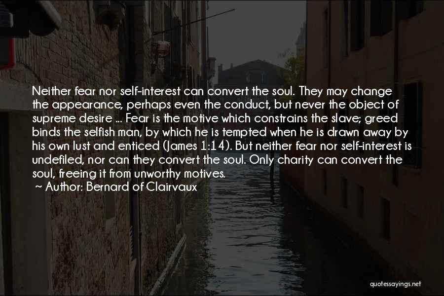 Desire And Greed Quotes By Bernard Of Clairvaux