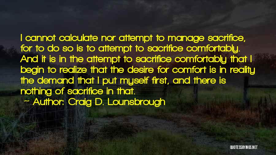 Desire And Greed Quotes By Craig D. Lounsbrough Desire And Greed Quotes By Craig D. Lounsbrough