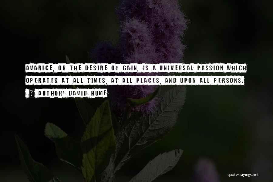 Desire And Greed Quotes By David Hume