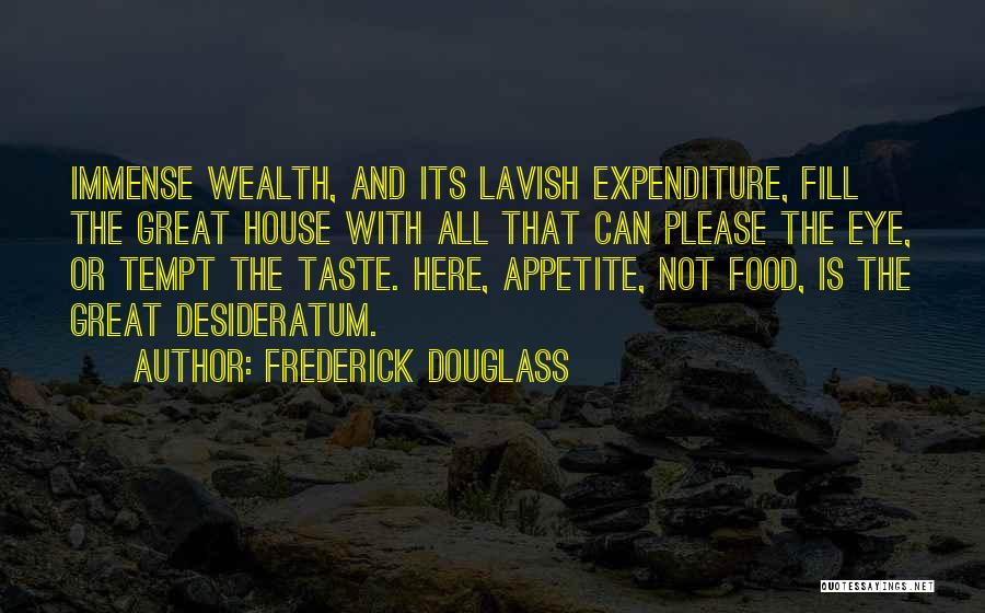 Desire And Greed Quotes By Frederick Douglass