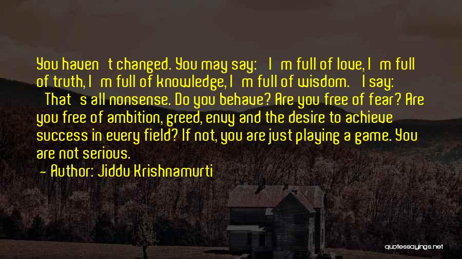 Desire And Greed Quotes By Jiddu Krishnamurti