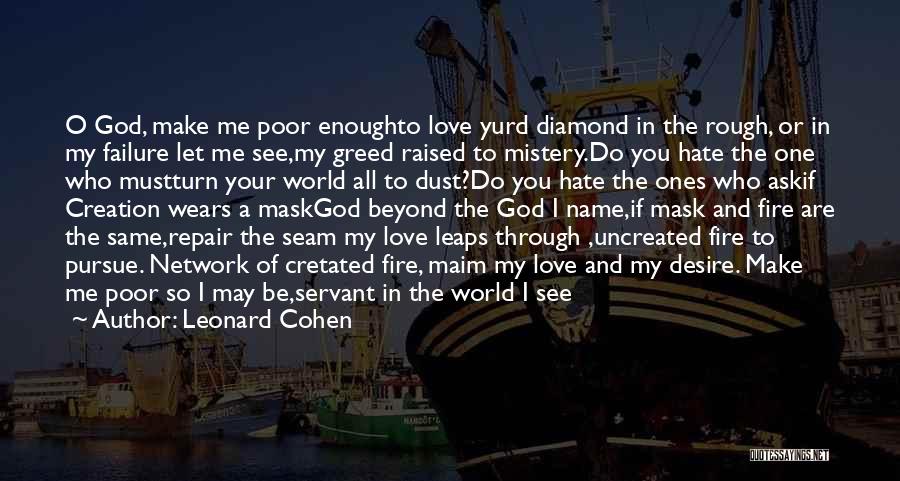 Desire And Greed Quotes By Leonard Cohen