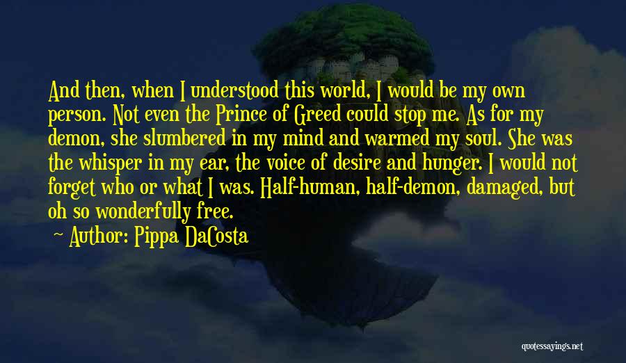 Desire And Greed Quotes By Pippa DaCosta