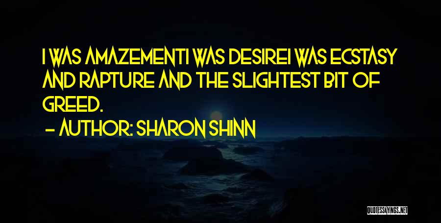 Desire And Greed Quotes By Sharon Shinn