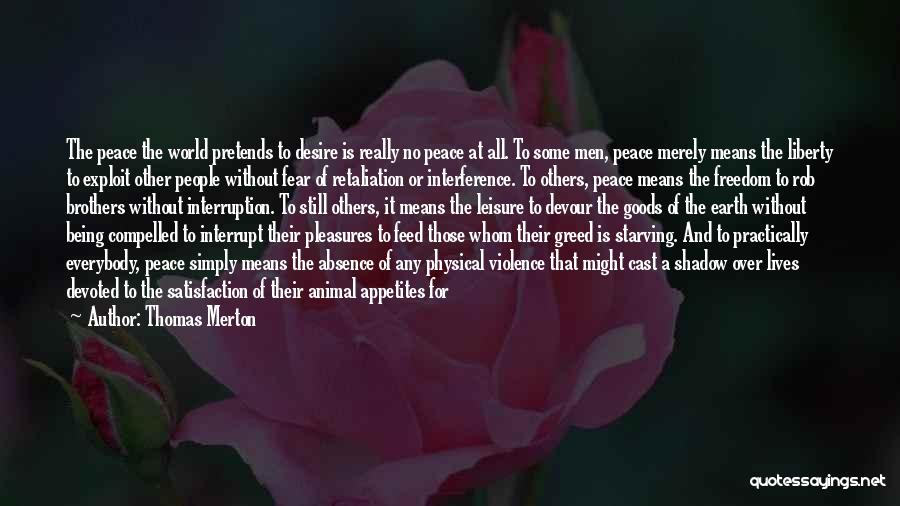 Desire And Greed Quotes By Thomas Merton