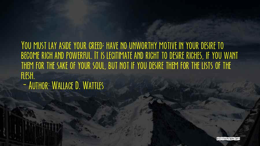 Desire And Greed Quotes By Wallace D. Wattles