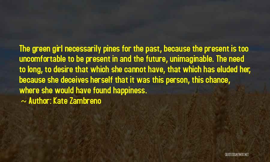 Desire And Happiness Quotes By Kate Zambreno