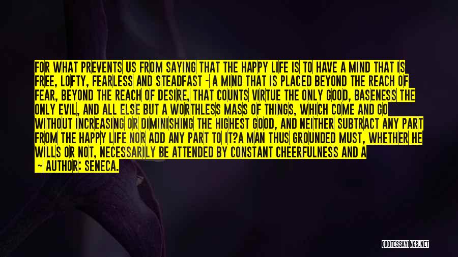 Desire And Happiness Quotes By Seneca.