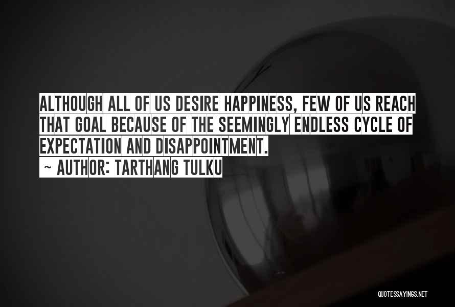 Desire And Happiness Quotes By Tarthang Tulku