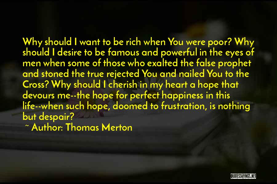 Desire And Happiness Quotes By Thomas Merton