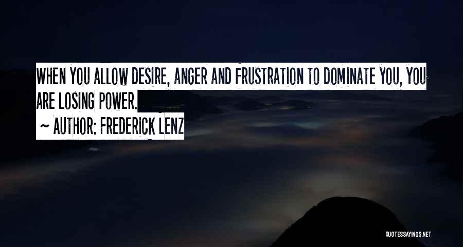 Desire And Power Quotes By Frederick Lenz