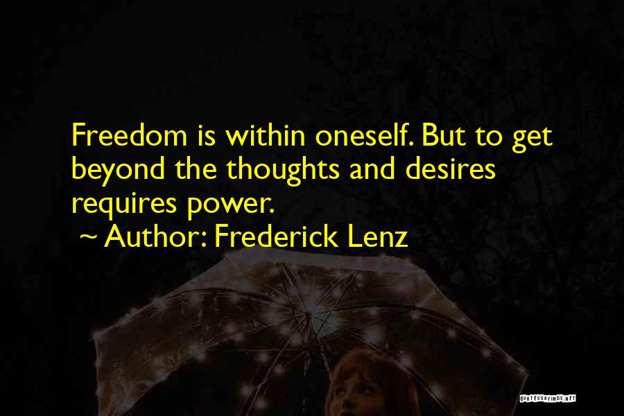Desire And Power Quotes By Frederick Lenz
