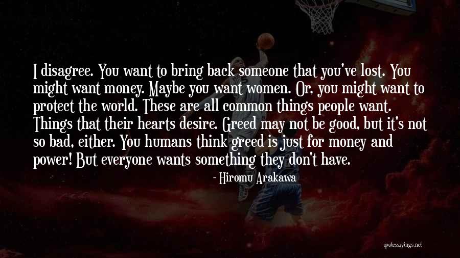 Desire And Power Quotes By Hiromu Arakawa Desire And Power Quotes By Hiromu Arakawa