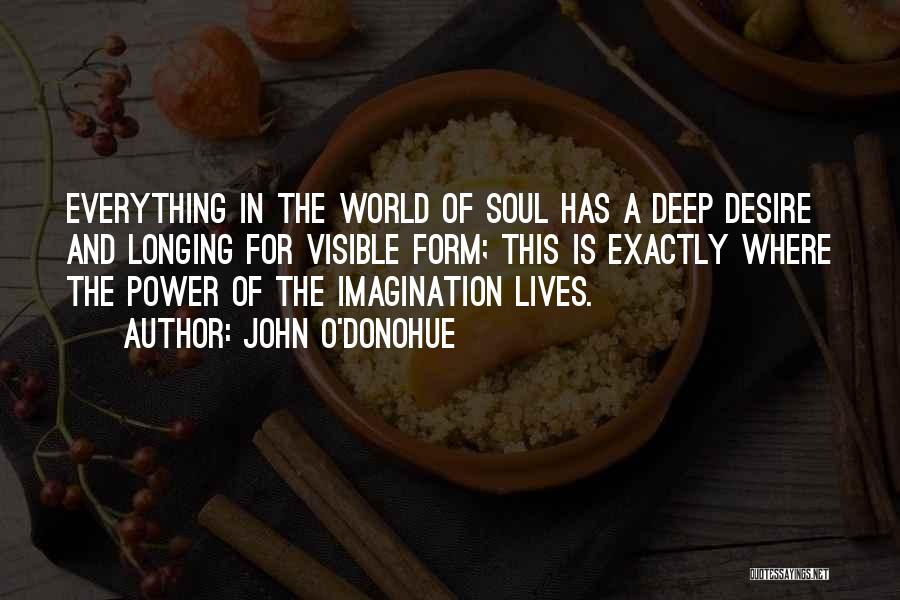 Desire And Power Quotes By John O'Donohue