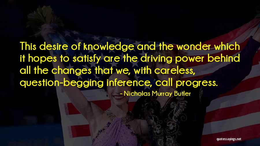 Desire And Power Quotes By Nicholas Murray Butler Desire And Power Quotes By Nicholas Murray Butler