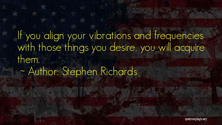 Desire And Power Quotes By Stephen Richards
