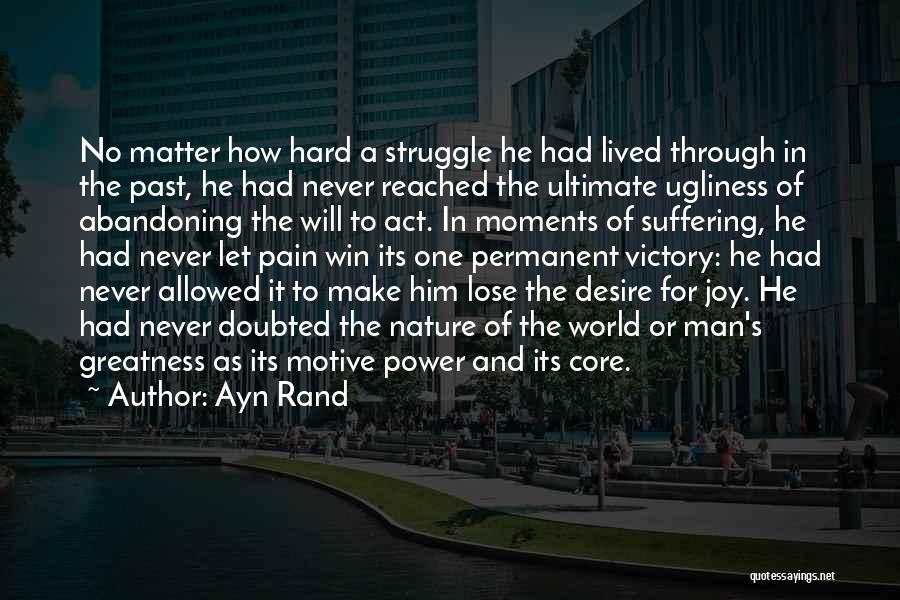 Desire And Suffering Quotes By Ayn Rand