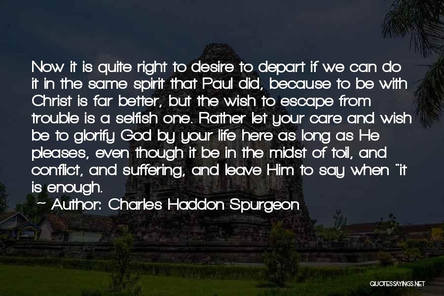 Desire And Suffering Quotes By Charles Haddon Spurgeon