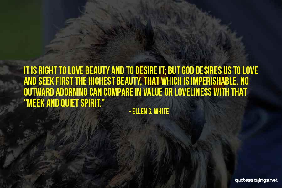 Desire And Value Quotes By Ellen G. White