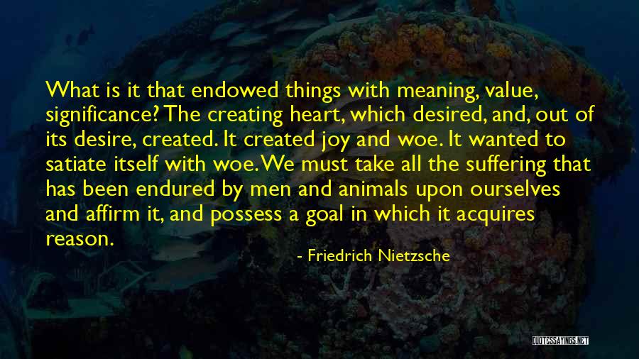 Desire And Value Quotes By Friedrich Nietzsche