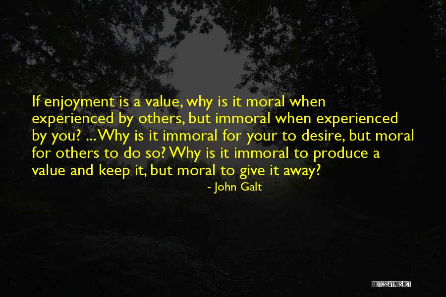 Desire And Value Quotes By John Galt