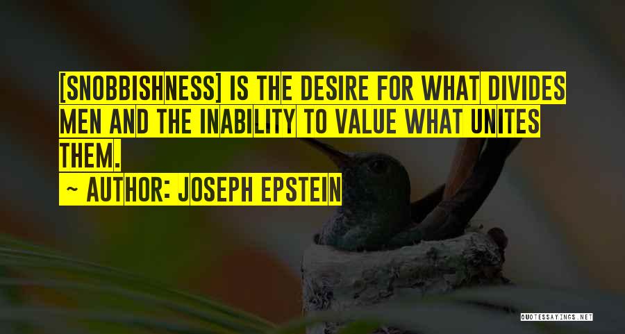 Desire And Value Quotes By Joseph Epstein