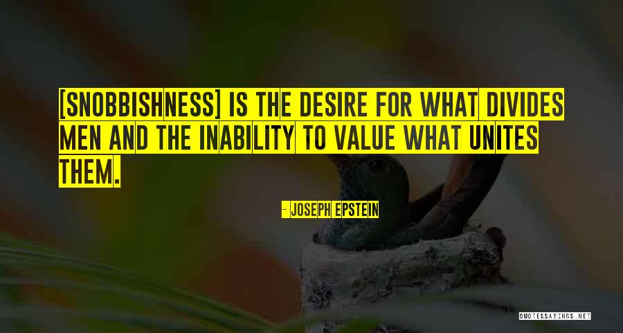 Desire And Value Quotes By Joseph Epstein